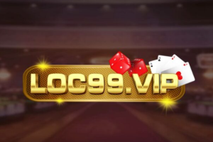Loc99 Vip – Kiếm tiền từ casino trực từyến 2023