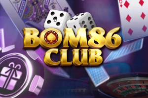 Bom86 Club – Cách chơi game bài kiếm tiền